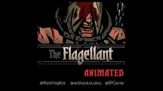 THE FLAGELLANT animated [upl. by Zingg]