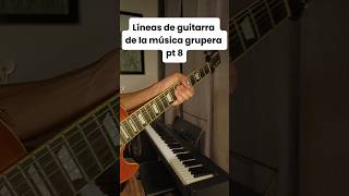 Líneas de guitarra de la música grupera pt8 Ven porque te necesitolostemerarios grupero [upl. by Dal]