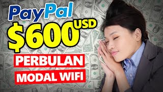 FREE PAYPAL 600 Modal Wifi Rebahan Dibayar Dolar Tiap Hari  Aplikasi Penghasil Uang Paypal Gratis [upl. by Story940]