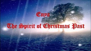 Enya  The Spirit of Christmas Past lyrics [upl. by Gone]