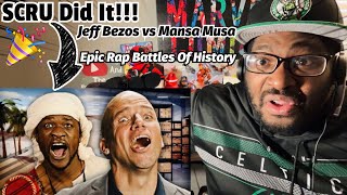 Scru Did It Jeff Bezos vs Mansa Musa Epic Rap Battles Of History  REACTION [upl. by Salmon611]