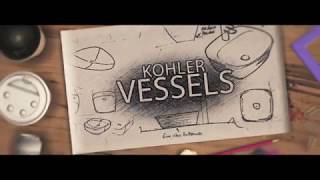 KOHLER Vessels [upl. by Peirsen916]