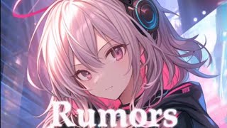 Nightcore  Rumors  Neffex [upl. by Templeton282]