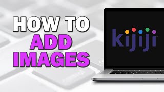 How to Add Images on Kijiji Quick Tutorial [upl. by Josefa]