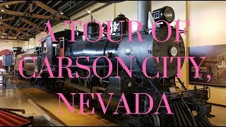 A TOUR OF CARSON CITY NEVADA [upl. by Hallsy]