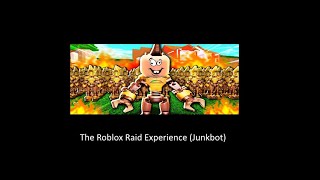 the roblox junkbot raid experience [upl. by Watkin]