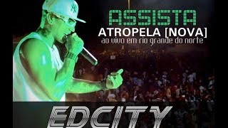 EDCITY ATROPELA NOVA EM RIO GRANDE DO NORTE HD [upl. by Enineg]