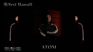 ATOM  Srti Banali  2024 [upl. by Grove78]