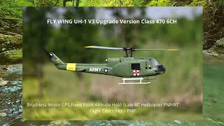 FLY WING UH 1 V3 Upgrade Version Class 470 6CH Review [upl. by Jenica]