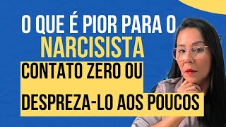 O QUE É O PIOR PARA O NARCISISTA CONTATO ZERO OU DESPREZALO AOS POUCOS [upl. by Akimit147]