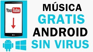 Descargar Musica Gratis en el Celular  Móvil Android  Sin virus  2016 [upl. by Aihsila]