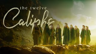 Who are the 12 Caliphs  Documentary 4K [upl. by Pass]