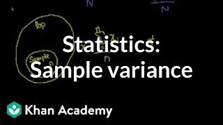 Statistics Sample variance  Descriptive statistics  Probability and Statistics  Khan Academy [upl. by Rodge]