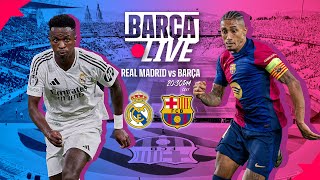 🔴 BARÇA LIVE  REAL MADRID vs FC BARCELONA  LA LIGA 2425 ⚽ [upl. by Novihs36]