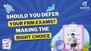 Should You Defer Your FRM Exam Making the Right Choice [upl. by Radek]