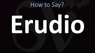 How to Pronounce Erudio CORRECTLY [upl. by Thornton]