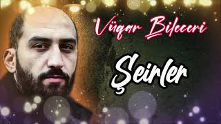 Vuqar Bileceri  Seirler  Orginal SÉ™s [upl. by Belshin]