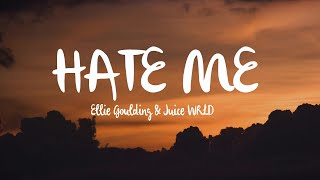 Ellie Goulding amp Juice WRLD  Hate Me Lyrics [upl. by Leoline90]