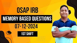 OSAP IRB Question  1st Shift  07122024  Memory Based Questions  AYUSH ATHLETICS [upl. by Edrahc]