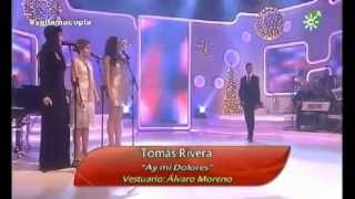 Tomás Rivera Ay mi Dolores gala 11 navidad [upl. by Winchester]