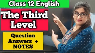 The Third Level Class 12 Question Answer [upl. by Ofilia]