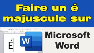 Comment faire un é majuscule sur Word [upl. by Latrice]