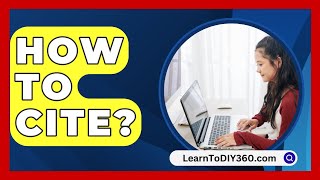 How To Cite  LearnToDIY360com [upl. by Aelanej977]