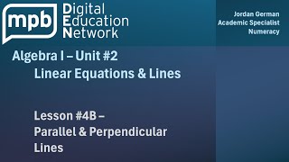 MPB Algebra I Unit 2 Lesson 4B Parallel amp Perpendicular Lines cont [upl. by Orihakat]