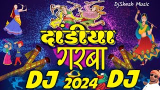 Dandiya Dj Song 2024  Dandiya Vs Garba Dance Mix  Garba Dj Song  Navratri Dandiya 2024  DjShesh [upl. by Gavan]