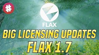 Flax Engine 17 Release  Big Licensing Updates [upl. by Netsrejk]