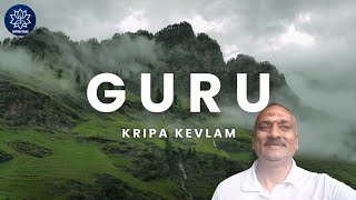 Guru Kripa Kevlam with Bramhachari Atmachaitnya JI [upl. by Corsiglia]