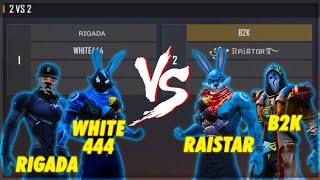 B2K RAISTAR VS WHITE 444 RIGADA  2VS2 MOST DANGEROUS ROOM EVER [upl. by Amluz231]