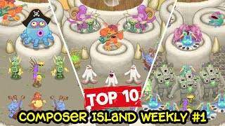 Top 10 Composer Island  Weekly 1  My Singing Monsters [upl. by Silirama]