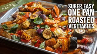 One Pan Roasted Vegetables  Super Easy Bake and forget [upl. by Nemraciram77]