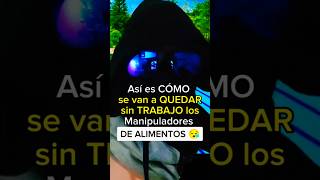 😱 ¿Será este el fin de los manipuladores de alimentos [upl. by Pussej]