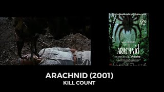 Arachnid 2001 Kill Count [upl. by Noyes]