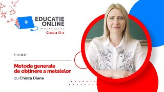 Chimie clasa a IXa Metode generale de obținere a metalelor [upl. by Anaitat]