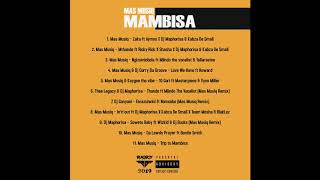 09 Dj Maphorisa Soweto Baby ft Wizkid amp Dj Buckz Mas Musiq Remix [upl. by Atiuqes91]