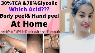 30 TCA vs 70 Glycolic peel  Hand ampFull body peeling at Home  in Hindi [upl. by Ycnan]