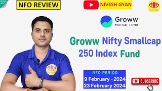 Groww Nifty Smallcap 250 Index Fund  NFO Review in Hindi  Nivesh Gyan [upl. by Chun217]