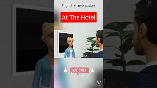 At The Hotel  Easy English Conversation [upl. by Aldous425]