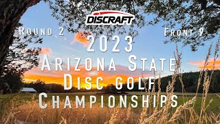 Arizona State Disc Golf Championships Presented by Discraft Pro Weekend Round 2 Front 9 [upl. by Mitran]