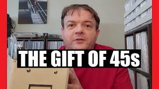 The Gift of 45s  All Vinyl Records Gratefully Received [upl. by Phillie]