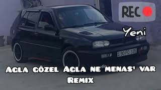 Ağla gözel ağla ne menası var remix yep yeni [upl. by Enelia775]