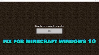 How To Fix quotUnable To Connect To Worldquot Error in Minecraft Windows 10 Edition [upl. by Short]