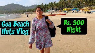 15 Palolem Beach Huts Prices  Goa Vlog [upl. by Lledrac982]