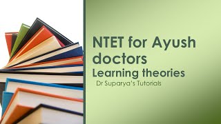 NTET for Ayush doctors  Learning theories [upl. by Alegre]