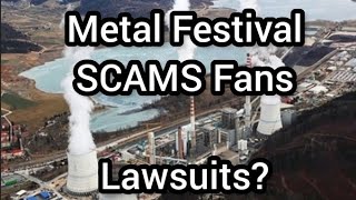 Metal Festival SCAMS Fans Threatens To SUE Me [upl. by Colombi]