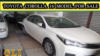 Toyota Corolla Gli 2016 Model For Sale Review Price in pakistan Total Genuine🚓🛵🚜🚕 [upl. by Lever63]