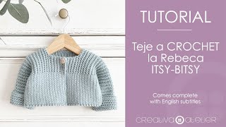 Cómo tejer la Rebeca de CROCHET ItsyBitsy Tutorial [upl. by Chase240]